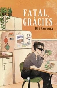 FATAL, GRÀCIES | 9788412941203 | CORONA BONET, OTI