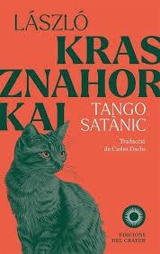 TANGO SATÀNIC | 9788412828658 | KRASZNAHORKAI, LASZLO