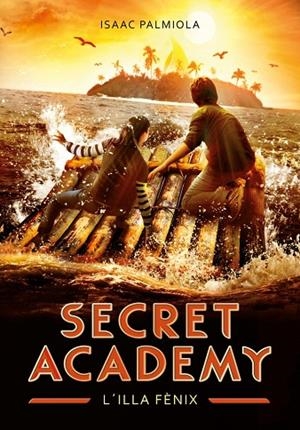 L'ILLA FÈNIX (SECRET ACADEMY 1) | 9788410396524 | PALMIOLA, ISAAC