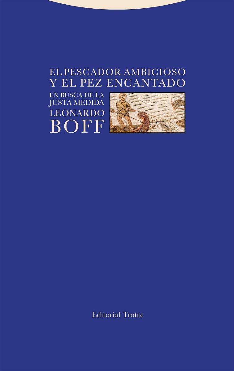 EL PESCADOR AMBICIOSO Y EL PEZ ENCANTADO | 9788413641966 | BOFF, LEONARDO