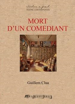 MORT D UN COMEDIANT | 9788412983128 | CLUA GUILLEM