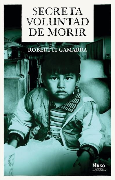 SECRETA VOLUNTAD DE MORIR | 9788412892086 | GAMARRA, ROBERTTI