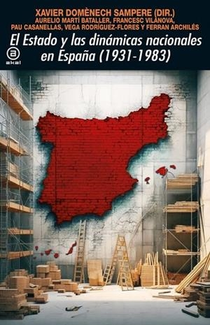 EL ESTADO Y LAS DINÁMICAS NACIONALES EN ESPAÑA (1931-1983) | 9788446056379 | VARIOS AUTORES