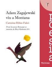 ADAM ZAGAJEWSKI VIU A MONTANA | 9788412920864 | RIBÉS-FALCÓ, CARMINA