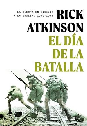 EL DÍA DE LA BATALLA | 9788491997627 | ATKINSON, RICK