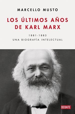 LOS ÚLTIMOS AÑOS DE KARL MARX | 9788410433540 | MUSTO, MARCELLO