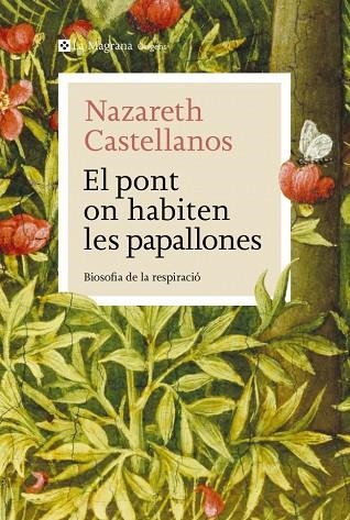 EL PONT ON HABITEN LES PAPALLONES | 9788410009639 | CASTELLANOS, NAZARETH