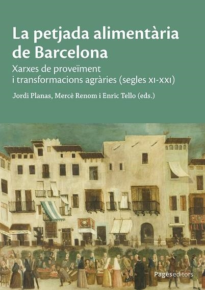 LA PETJADA ALIMENTÀRIA DE BARCELONA | 9788413035918 | VARIOS AUTORES