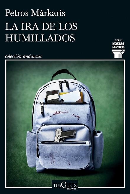 LA IRA DE LOS HUMILLADOS (SERIE KOSTAS JARITOS 16) | 9788411076036 | MÁRKARIS, PETROS