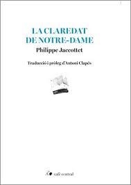 LA CLAREDAT DE NOTRE-DAME | 9788410482944 | JACCOTTET, PHILIPPE