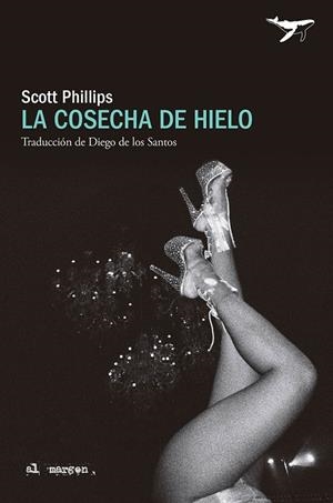 LA COSECHA DE HIELO | 9788412872231 | PHILLIPS, SCOTT