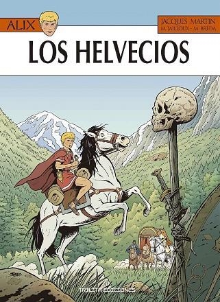 ALIX 38. LOS HELVECIOS | 9788412180909 | JACQUES MARTIN, M. JAILLOUX Y M. BREDA