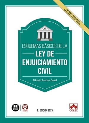 ESQUEMAS BÁSICOS DE LA LEY DE ENJUICIAMIENTO CIVIL | 9788411948913 | AREOSO CASAL, ALFREDO