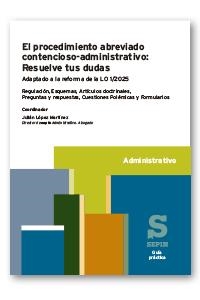 EL PROCEDIMIENTO ABREVIADO CONTENCIOSO-ADMINISTRATIVO: RESUELVE TUS DUDAS. ADAPT | 9788410538795
