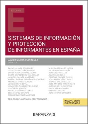SISTEMAS DE INFORMACIÓN Y PROTECCIÓN DE INFORMANTES EN ESPAÑA | 9788411621892 | SIERRA RODRÍGUEZ, JAVIER