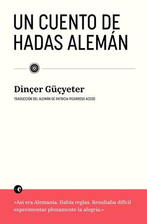UN CUENTO DE HADAS ALEMÁN | 9788412890341 | GUÇYETER, DINÇER