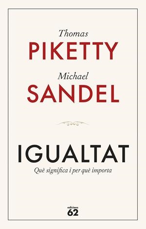 IGUALTAT | 9788429782547 | PIKETTY, THOMAS/SANDEL, MICHAEL