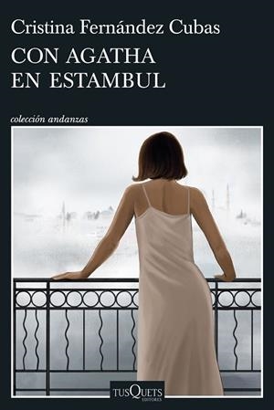 CON AGATHA EN ESTAMBUL | 9788411076012 | FERNÁNDEZ CUBAS, CRISTINA