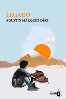 LEGADO | 9788412765038 | MÁRQUEZ DÍAZ, AGUSTÍN