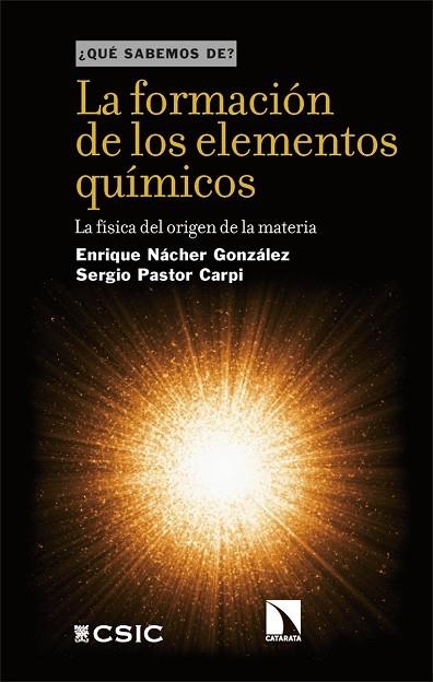LA FORMACIÓN DE LOS ELEMENTOS QUÍMICOS | 9788410672505 | NÁCHER GONZÁLEZ, ENRIQUE/PASTOR CARPI, SERGIO