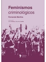 FEMINISMOS CRIMINOLÓGICOS | 9786316518125 | MARTINS, FERNANDA