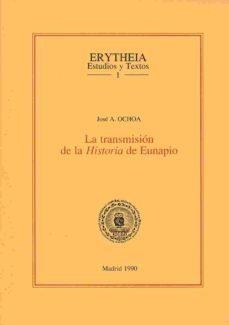 LA TRANSMISIÓN DE LA "HISTORIA" DE EUNAPIO | 9788487724008 | OCHOA ANADÓN, JOSÉ ANTONIO