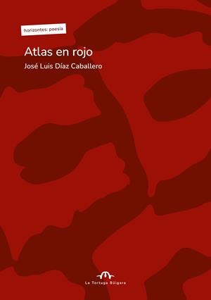 ATLAS EN ROJO | 9791387535100 | DÍAZ CABALLERO, JOSÉ LUIS