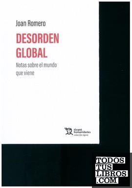 DESORDEN GLOBAL. NOTAS SOBRE EL MUNDO QUE VIENE | 9788410811621 | ROMERO GONZÁLEZ,JUAN