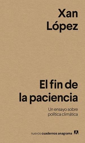 EL FIN DE LA PACIENCIA | 9788433946614 | LÓPEZ, XAN
