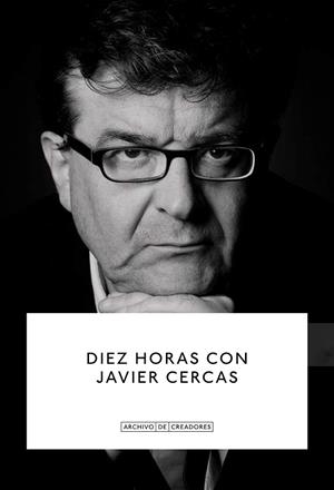 DIEZ HORAS CON JAVIER CERCAS. | 9788410024694 | RUIZ MANTILLA, JESÚS