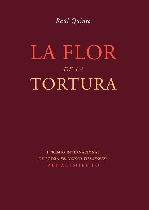 LA FLOR DE LA TORTURA | 9788484723783 | QUINTO, RAÚL