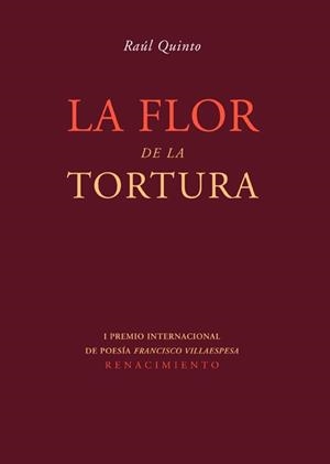 LA FLOR DE LA TORTURA | 9788484723783 | QUINTO, RAÚL