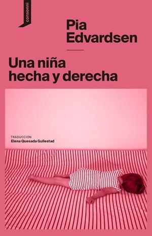 UNA NIÑA HECHA Y DERECHA | 9788419490452 | EDVARDSEN, PIA
