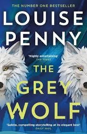 THE GREY WOLF | 9781399730549 | PENNY, LOUISE