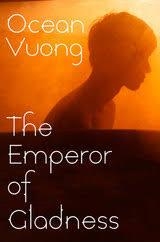 THE EMPEROR OF GLADNESS | 9781787335417 | VUONG, OCEAN