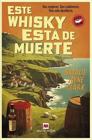 ESTE WHISKY ESTÁ DE MUERTE | 9788410260900 | CLARK, NATALIE JAYNE