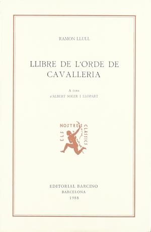 LLIBRE DE L'ORDE DE CAVALLERIA | 9788472266186 | RAMÓN LLULL
