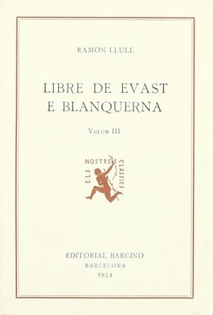 LLIBRE DE EVAST E BLANQUERNA. (T.3) | 9788472262027 | RAMÓN LLULL
