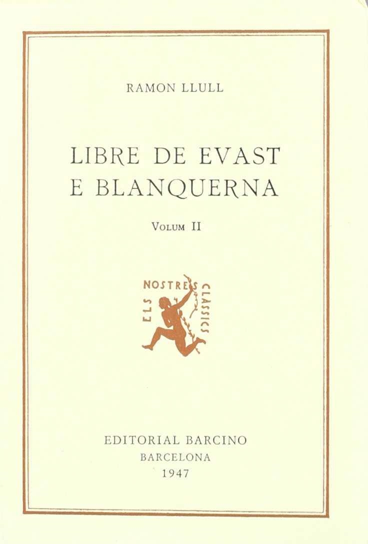 LLIBRE DE EVAST E BLANQUERNA. (T.2) | 9788472265561 | RAMÓN LLULL