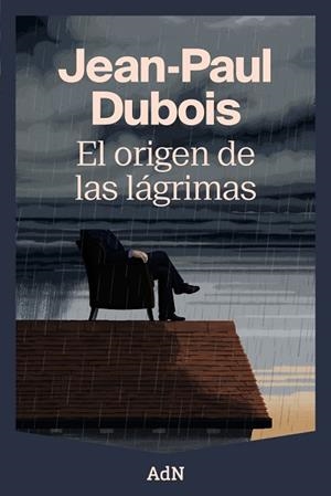 EL ORIGEN DE LAS LÁGRIMAS | 9788410138988 | DUBOIS, JEAN-PAUL