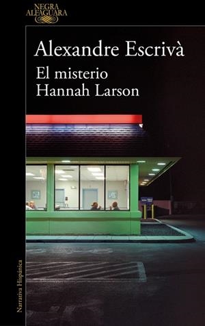 EL MISTERIO HANNAH LARSON | 9788410299061 | ESCRIVÀ, ALEXANDRE