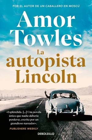LA AUTOPISTA LINCOLN | 9788466381970 | TOWLES, AMOR