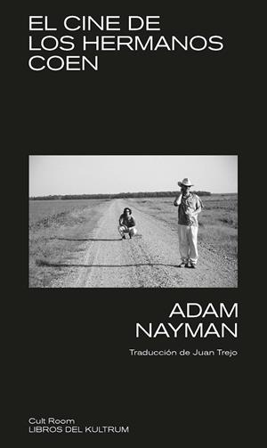 EL CINE DE LOS HERMANOS COEN | 9788418404672 | NAYMAN, ADAM