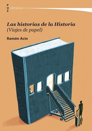 LAS HISTORIAS DE LA HISTORIA (VIAJES DE PAPEL) | 9788413409641 | ACÍN, RAMÓN