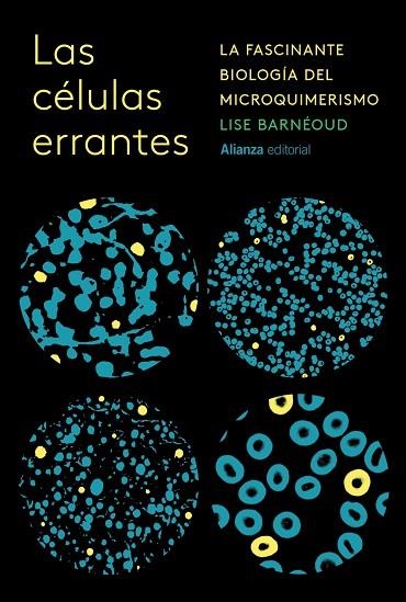 LAS CÉLULAS ERRANTES | 9788411489973 | BARNÉOUD, LISE