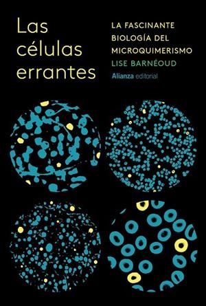 LAS CÉLULAS ERRANTES | 9788411489973 | BARNÉOUD, LISE