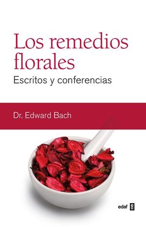 LOS REMEDIOS FLORALES | 9788441427884 | BACH, DR. EDWARD