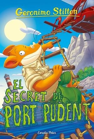 EL SECRET DE PORT PUDENT | 9791387519582 | STILTON, GERONIMO