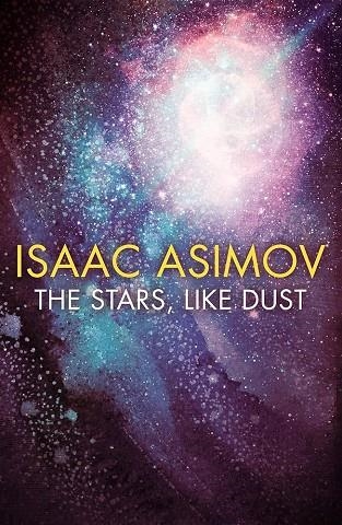THE STARS, LIKE DUST | 9780008372347 | ISAAC ASIMOV