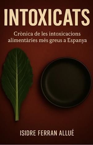 INTOXICATS | 9788409720354 | FERRAN ALLUÉ, ISIDRE